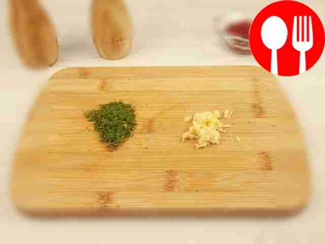 Finely chop the garlic and chop fresh dill (it...