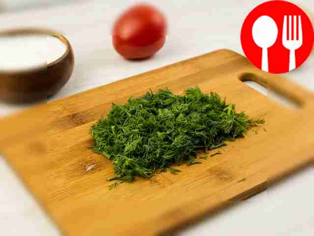 Chop the dill.